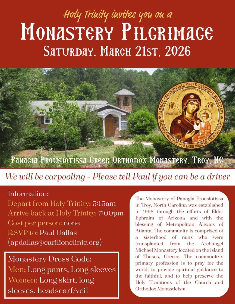 Join Holy Trinity on Saturday, March 21st for our bi-annual pilgrimage to Panagia Prousiotissa
